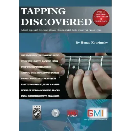 Tapping Discovered: A fresh approach for guitar players of rock, metal, funk, country & fusion styles
