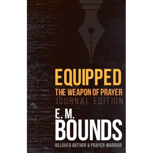 Equipped: The Weapon of Prayer (Journal Edition)