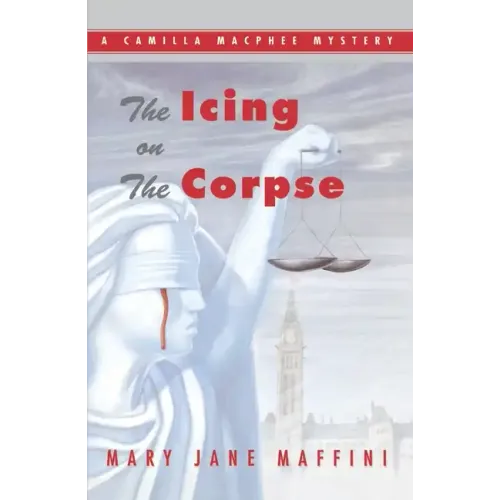 The Icing on the Corpse: A Camilla MacPhee Mystery