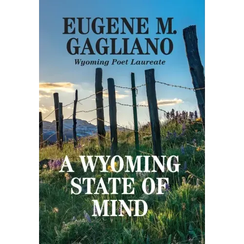 A Wyoming State of Mind