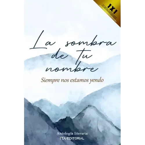 La sombra de tu nombre: Siempre nos estamos yendo