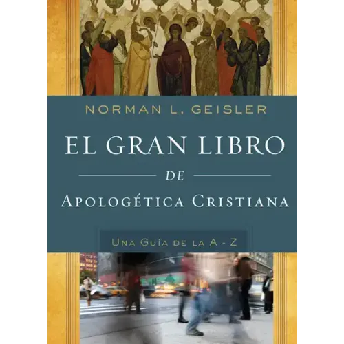 El Gran Libro de Apologética Cristiana