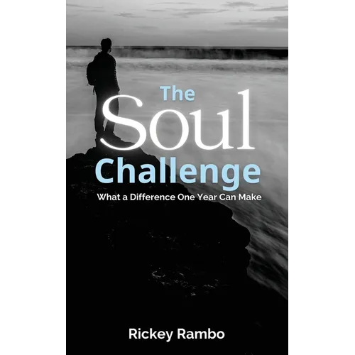 The Soul Challenge: What a Difference One Year Can Make