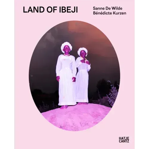 Sanne de Wilde & Bénédicte Kurzen: Land of Ibeji