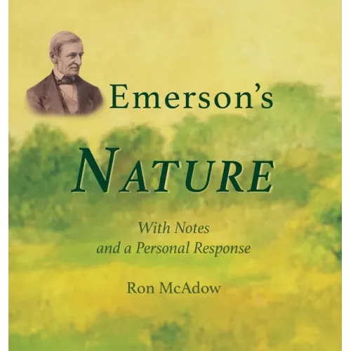 Emerson's Nature; with Notes and a Personal Response