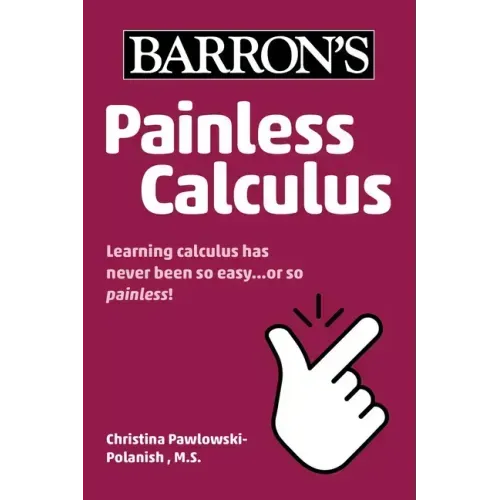 Painless Calculus
