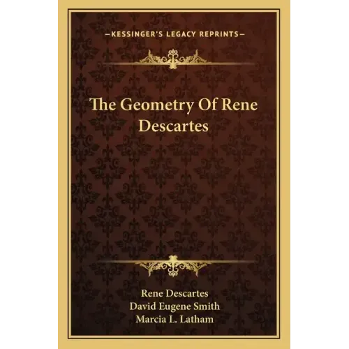 The Geometry of Rene Descartes