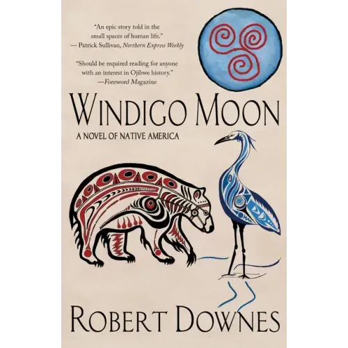 Windigo Moon: A Novel of Native America