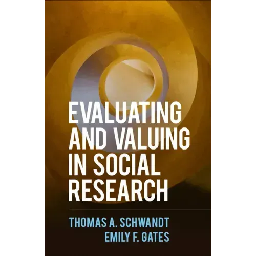 Evaluating and Valuing in Social Research