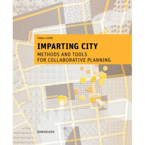 Imparting City: Methods and Tools for Collaborative Planning