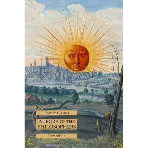 Aurora of the Philosophers: Esoteric Classics