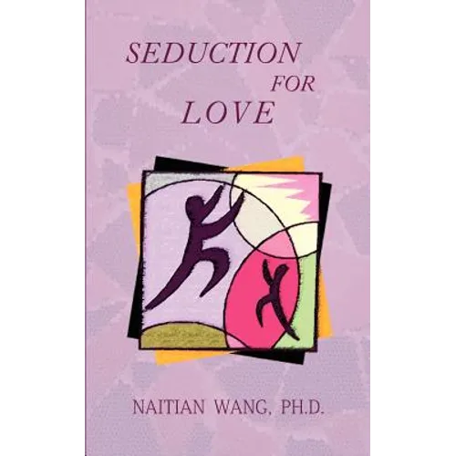 Seduction for Love
