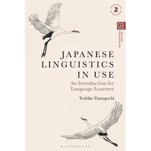Japanese Linguistics in Use: An Introduction for Language Learners
