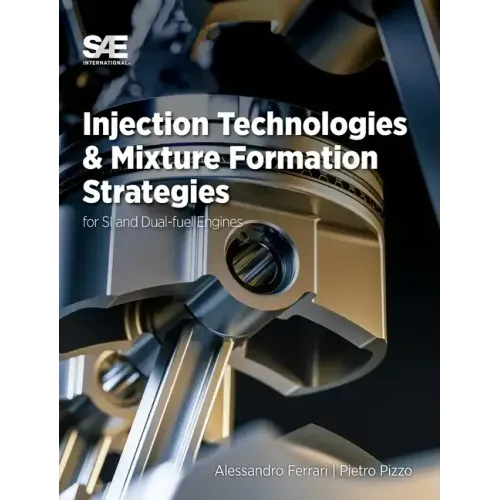 Injection Technologies and Mixture Formation Strategies For Spark-Ignition and Dual-Fuel Engines