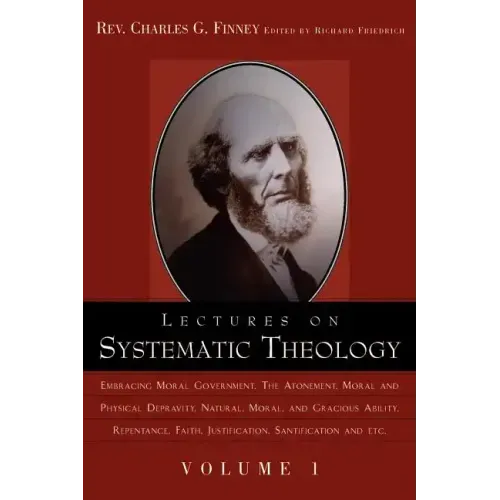 Lectures on Systematic Theology Volume 1
