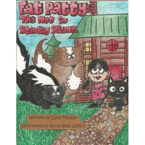 Fat Patty: The Not So Stinky Skunk