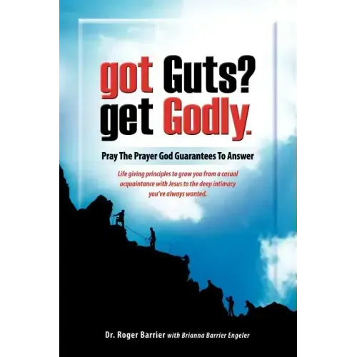 Got Guts? Get Godly!