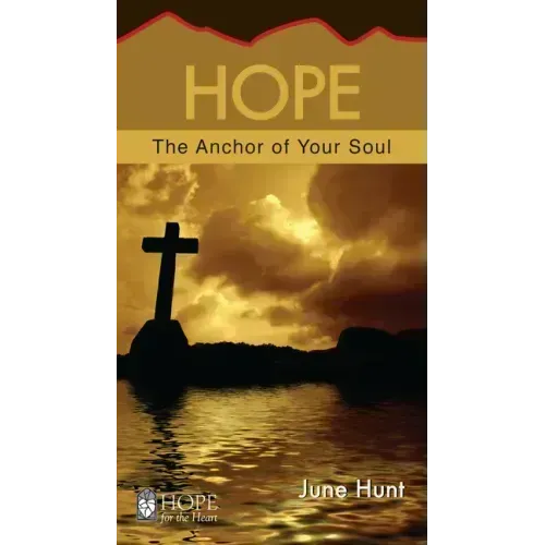 Hope: The Anchor of Your Soul