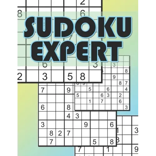 Sudoku Expert: Sudoku Difficult Level, Hard Sudoku Books for Adults, Sudoku Gift Book