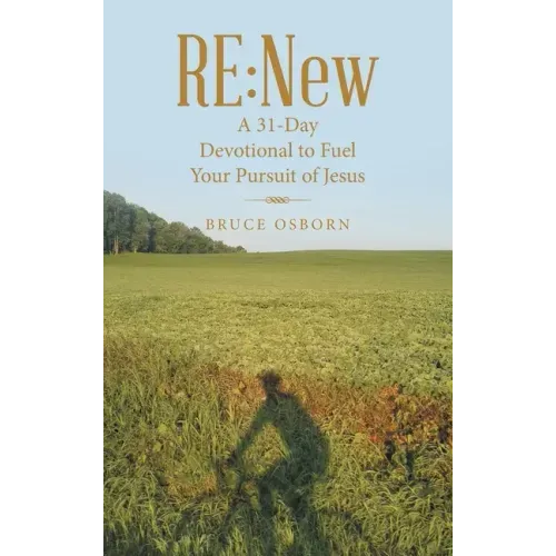 Re: New: A 31-Day Devotional to Fuel Your Pursuit of Jesus