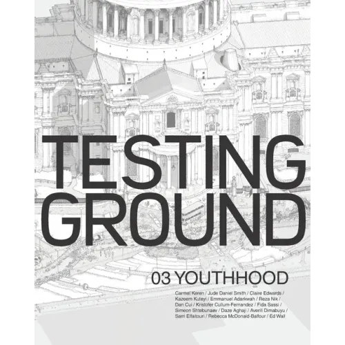 Testing Ground 03: Youthhood