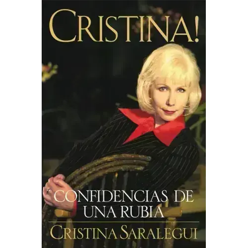 Cristina!: Confidencias de Una Rubia = Christina = Christina