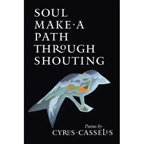 Soul Make a Path Through Shouting