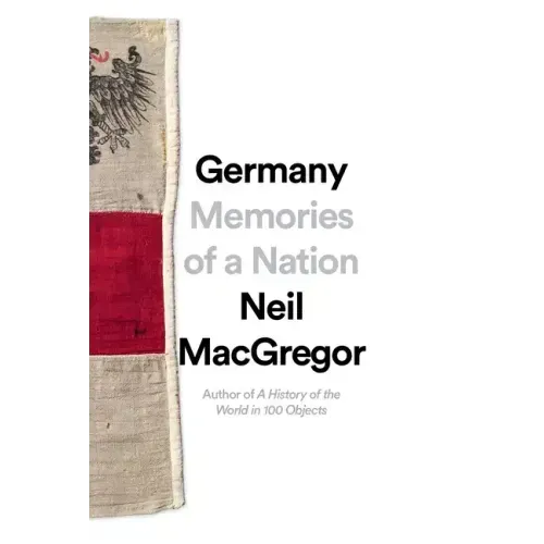 Germany: Memories of a Nation