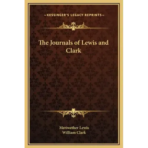 The Journals of Lewis and Clark