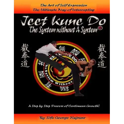 Jeet Kun Do: System without a System