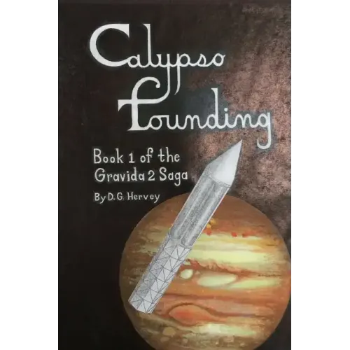 Calypso Founding: The Gravida 2 Saga - Book 1