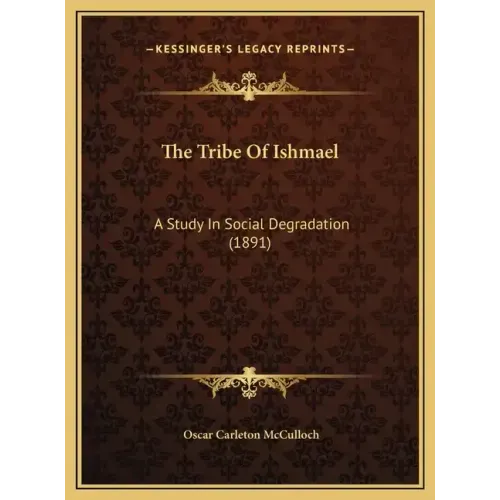 The Tribe Of Ishmael: A Study In Social Degradation (1891)