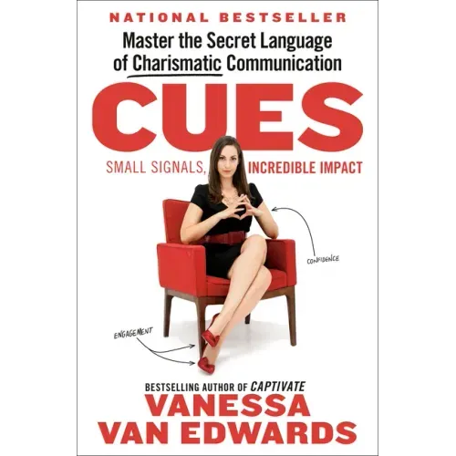 Cues: Master the Secret Language of Charismatic Communication