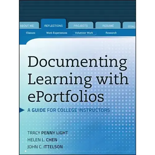Documenting Learning with Eportfolios: A Guide for College Instructors