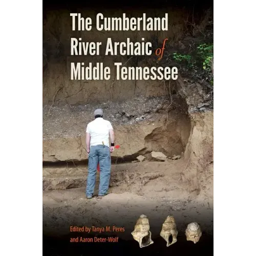 The Cumberland River Archaic of Middle Tennessee