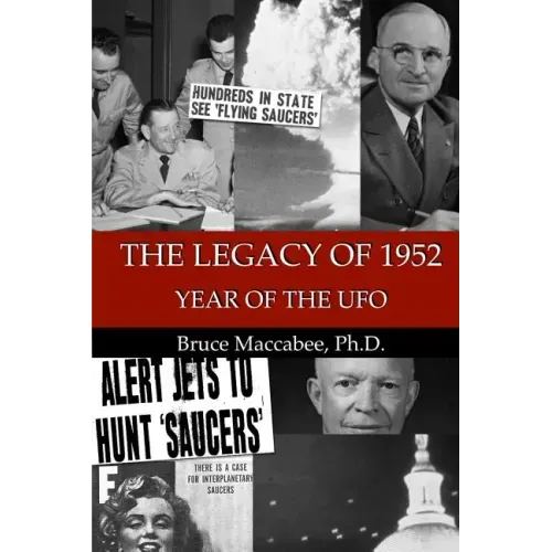 The Legacy of 1952: Year of the UFO