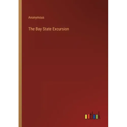 The Bay State Excursion