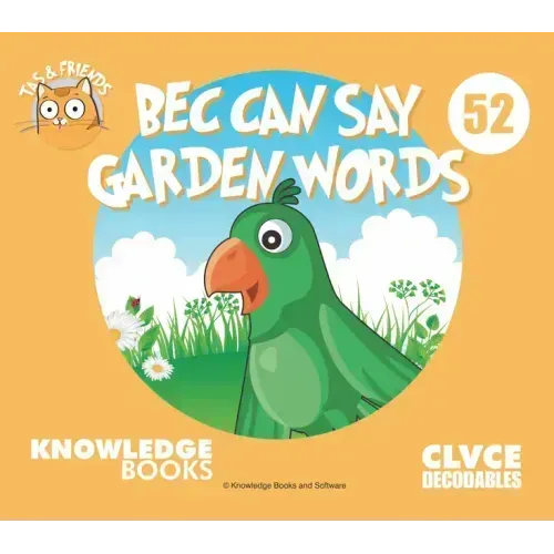 Bec Can Say Garden Words: Book 52