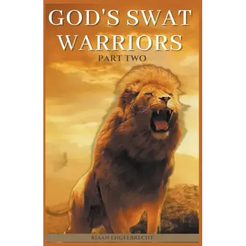 God's SWAT Warriors Part Two