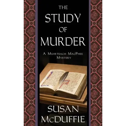 The Study of Murder: A Muirteach MacPhee Mystery