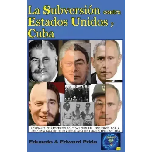 La Subversión Contra Estados Unidos Y Cuba