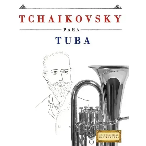Tchaikovsky Para Tuba: 10 Piezas F