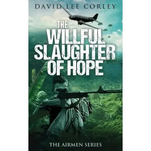 The Willful Slaughter of Hope