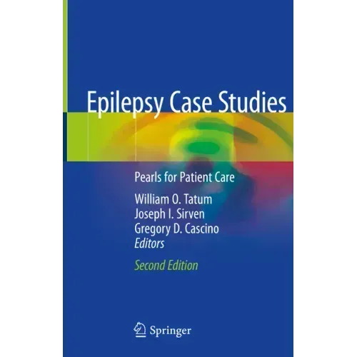 Epilepsy Case Studies: Pearls for Patient Care