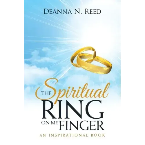 The Spiritual Ring on My Finger: An Inspirational Book