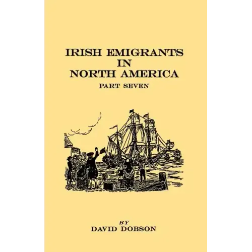 Irish Emigrants in North America. Part Seven