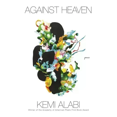 Against Heaven: Poems
