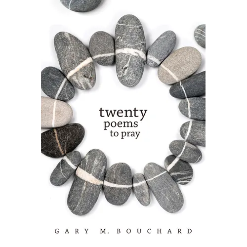 Twenty Poems to Pray
