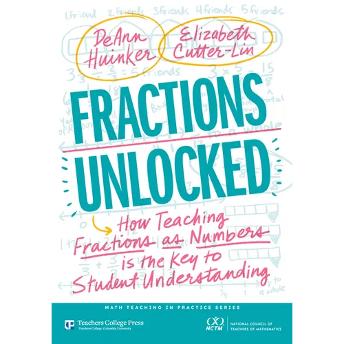 Fractions Unlocked: How Teaching Fractions as Numbers Is the Key to Student Understanding