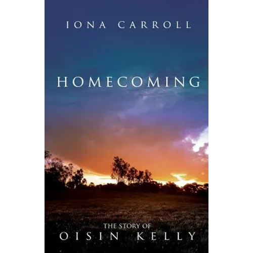Homecoming: The Story of Oisin Kelly